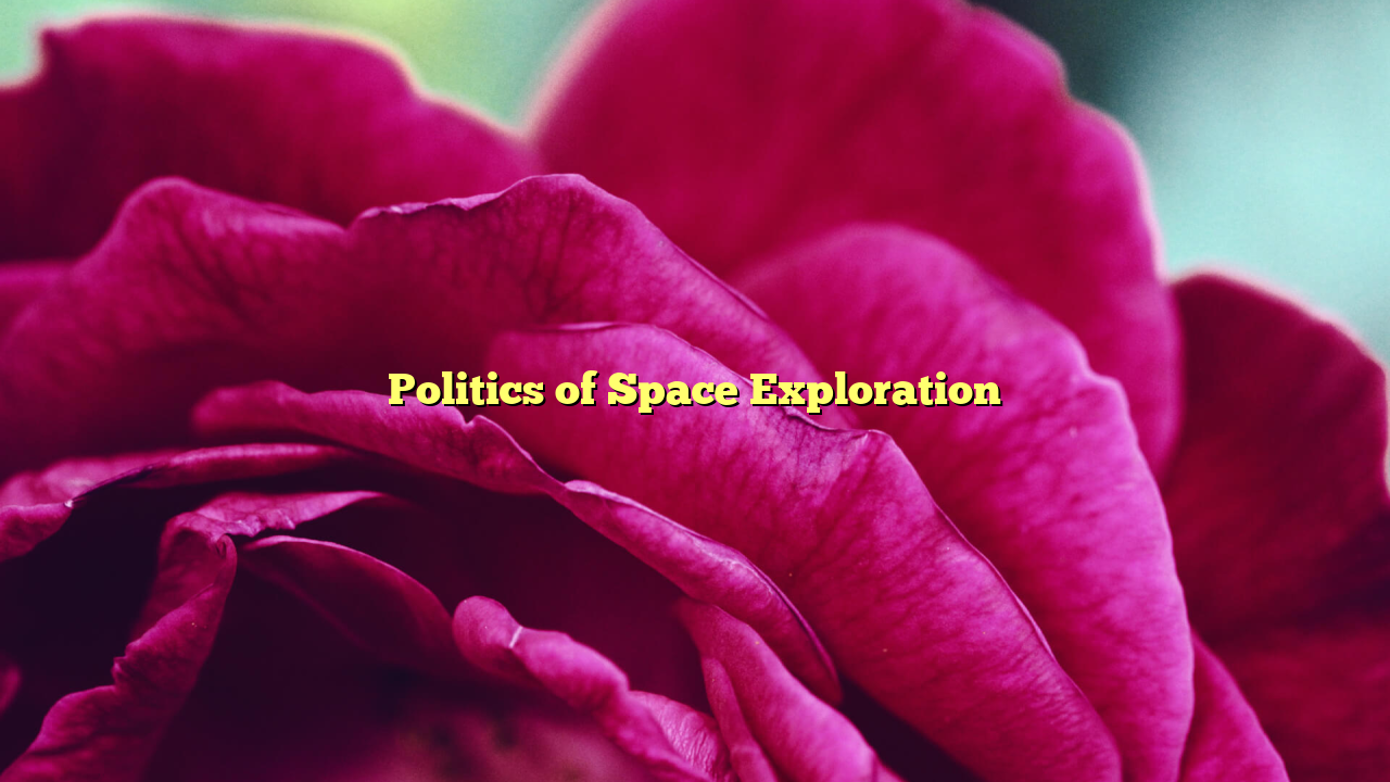 Politics of Space Exploration